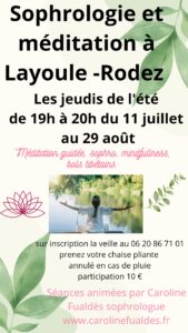 SOPHROLOGIE et MEDITATION à Layoule, berges de l’Aveyron, Rodez, tous les jeudis de l’été !