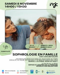 SOPHROLOGIE EN FAMILLE : pour parents et ados ou parents solo, le samedi 8 novembre de 14h à 15h30 à la MJC Luc La Primaube