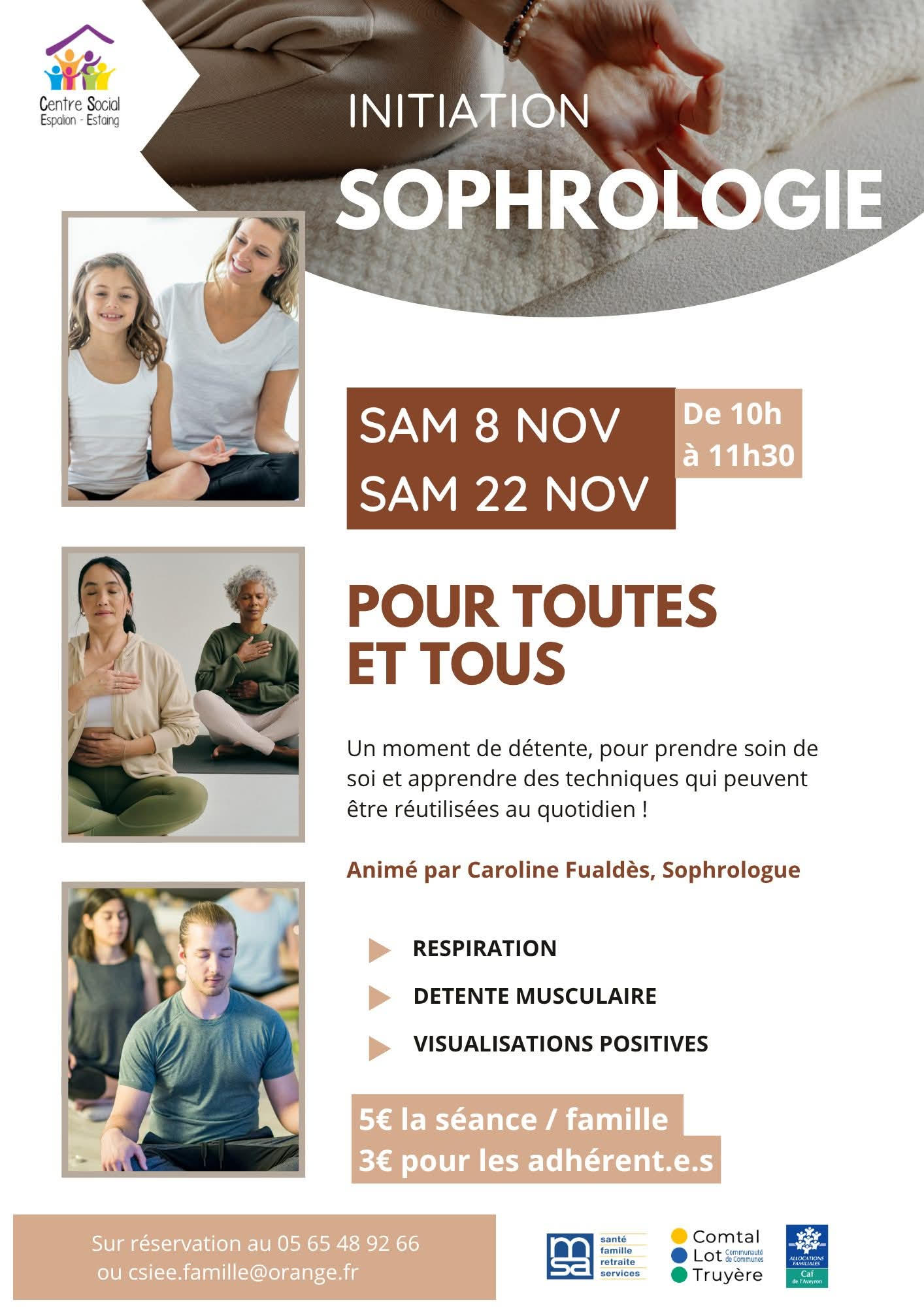 SOPHROLOGIE POUR TOUS au centre social d’Espalion, découverte ou redecouverte de 5 ans à 99 ans : le samedi 22 novembre de 10h à 11h30 !