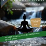 MÉDITATION Sur les berges de Layoule, Rodez (Aveyron) tous les jeudis de l&rsquo;été à partir du 2 juillet 2026