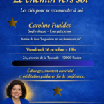 CONFERENCE immersive : « Chemin vers soi, les clés pour se reconnecter à soi » par Caroline Fualdès